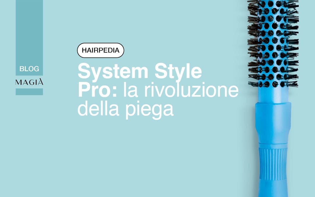 SYSTEM STYLE PRO la rivoluzione della piega