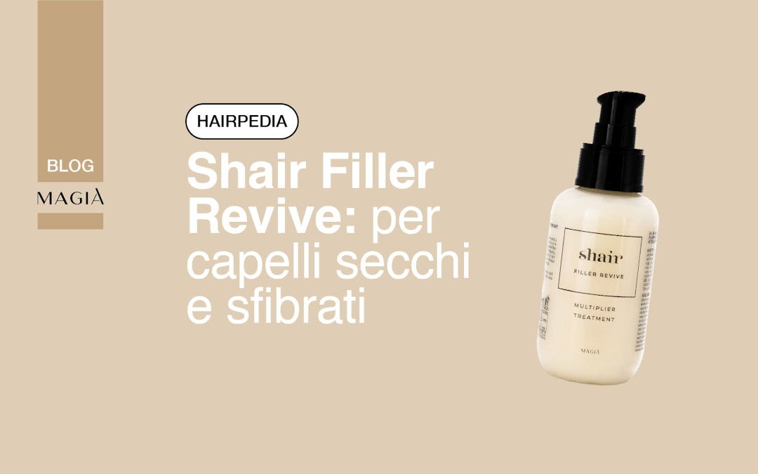 SHAIR FILLER REVIVE per capelli secchi e sfibrati