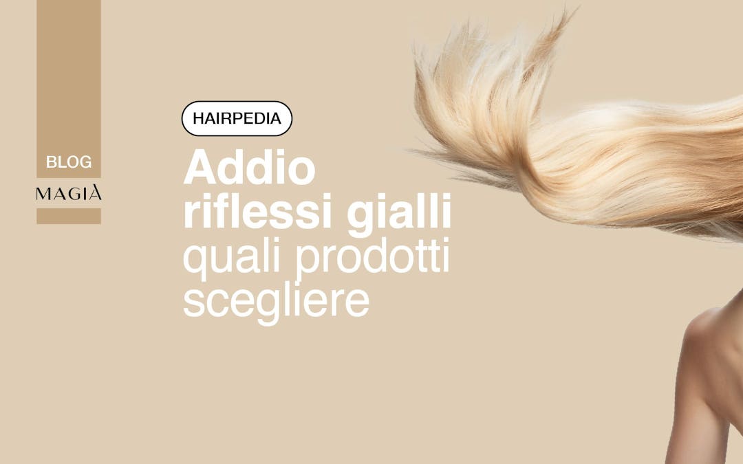 Prodotti per effetto ANTI GIALLO del capelli