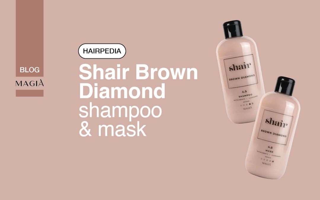 SHAIR BROWN DIAMOND Shampoo e Maschera