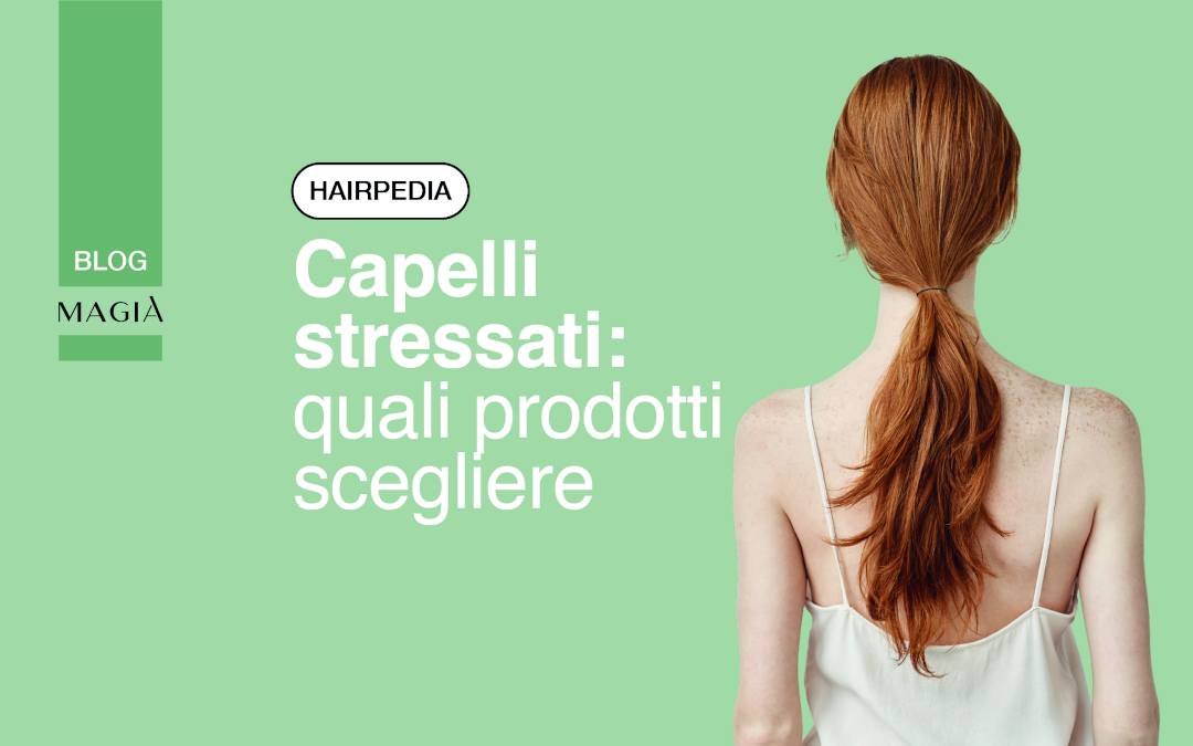 Capelli stressati